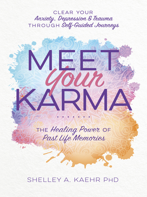 Title details for Meet Your Karma by Shelley A. Kaehr - Available